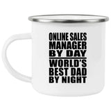 Online Sales Manager By Day World's Best Dad By Night - 12oz Camping Mug