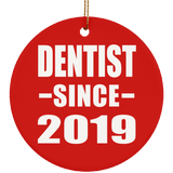 Dentist Since 2019 - Circle Ornament