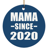 Mama Since 2020 - Circle Ornament