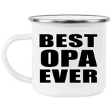Best Opa Ever - 12oz Camping Mug