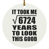82nd Birthday Took Square Root of 6724 Years To Look Good - Circle Ornament