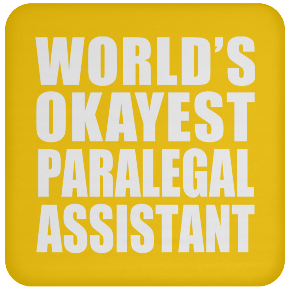 World's Okayest Paralegal Assistant - Drink Coaster