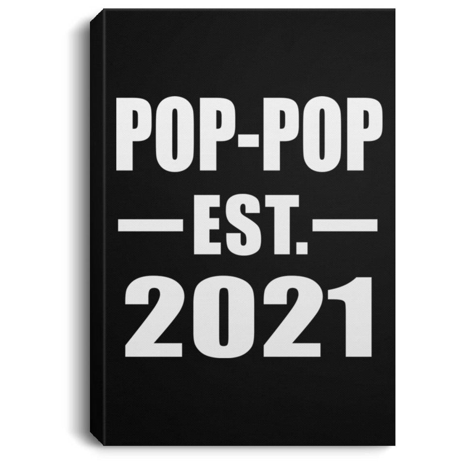 Pop-Pop Established EST. 2021 - Canvas Portrait