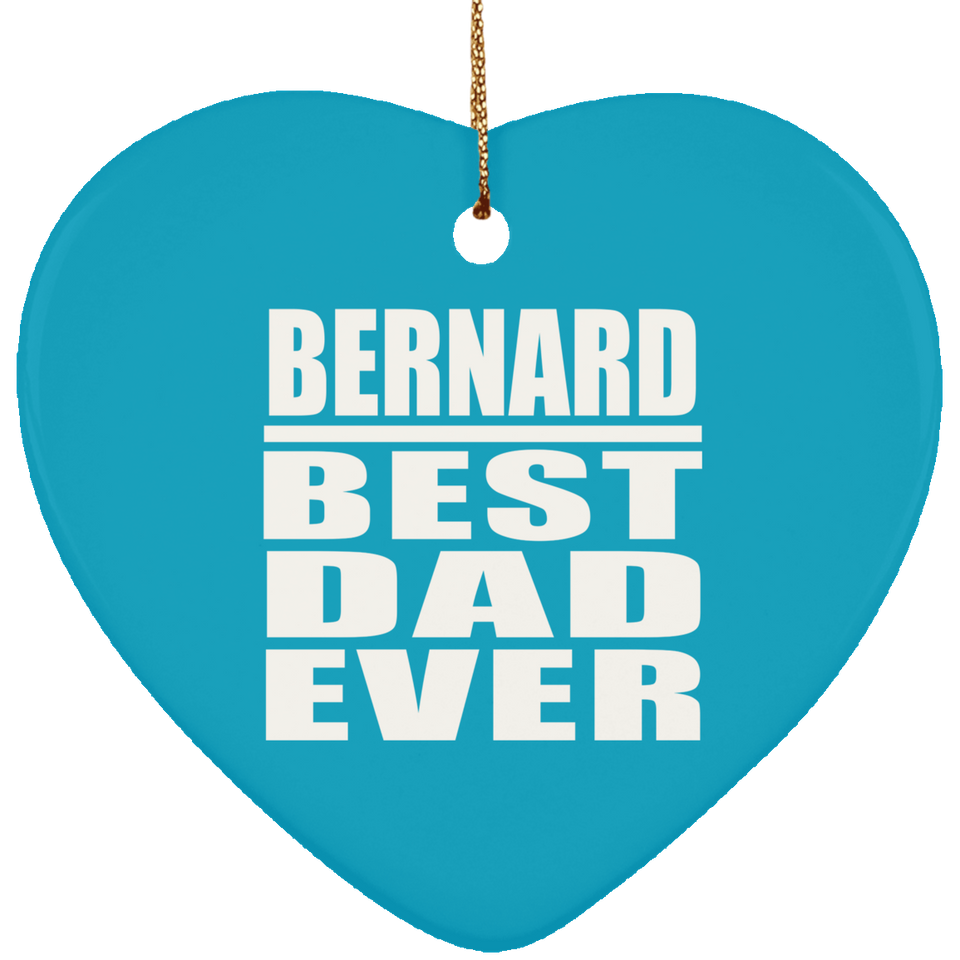 Bernard Best Dad Ever - Heart Ornament