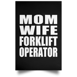 Mom Wife Forklift Operator - Poster Portrait