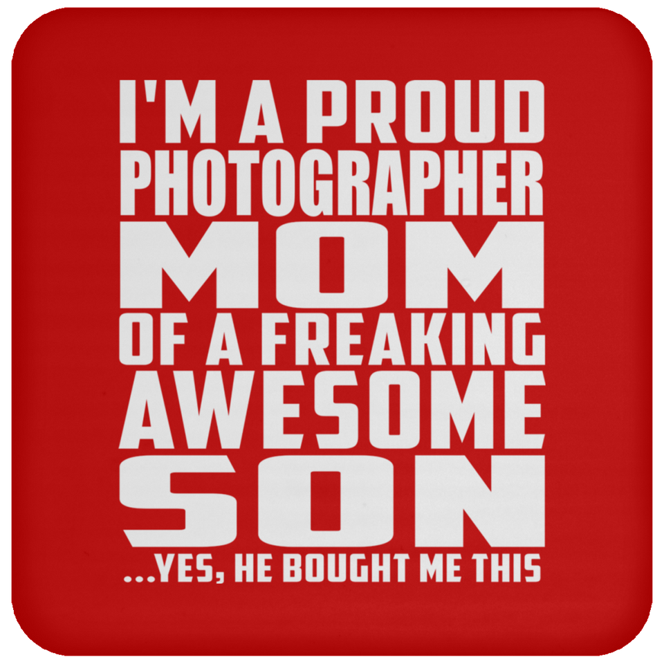 Proud Photographer Mom Of Awesome Son - Drink Coaster