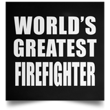 World's Greatest Firefighter - Poster Square