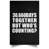 84th Anniversary 30,660 Days Together But Who's Counting - Poster Portrait