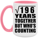 14th Anniversary Square Root of 196 Years Who's Counting - 15oz Accent Mug Pink