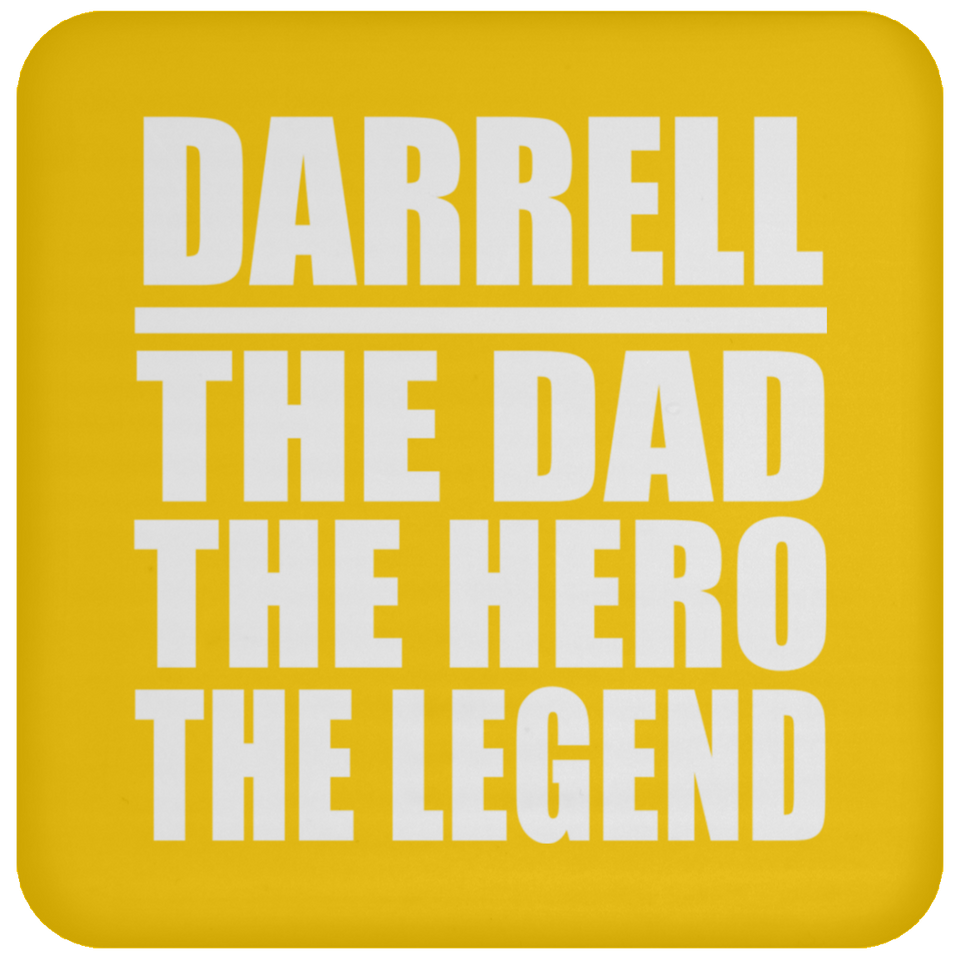 Darrell The Dad The Hero The Legend - Drink Coaster