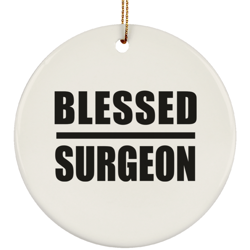 Blessed Surgeon - Circle Ornament