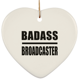 Badass Broadcaster - Heart Ornament