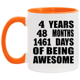4th Birthday 4 Years 48 Months 1461 Days Of Awesome - 11oz Accent Mug Orange
