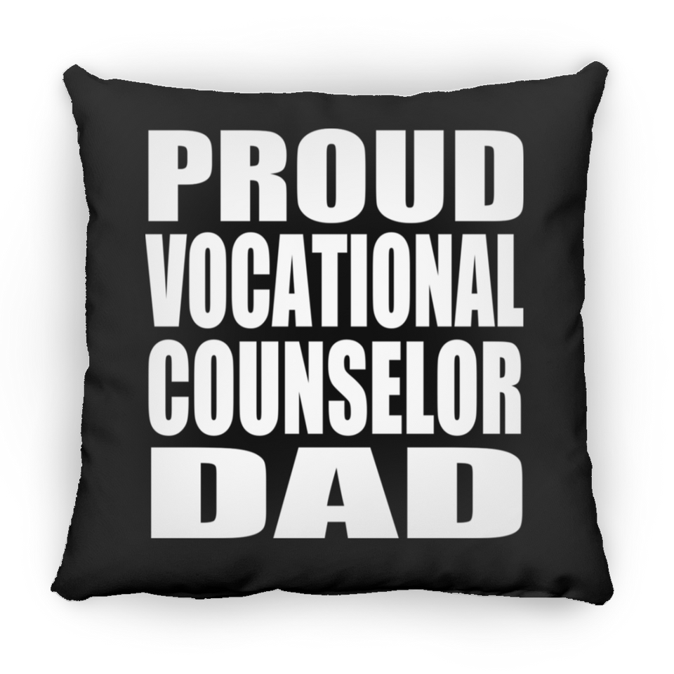 Proud Vocational Counselor Dad - Throw Pillow Black