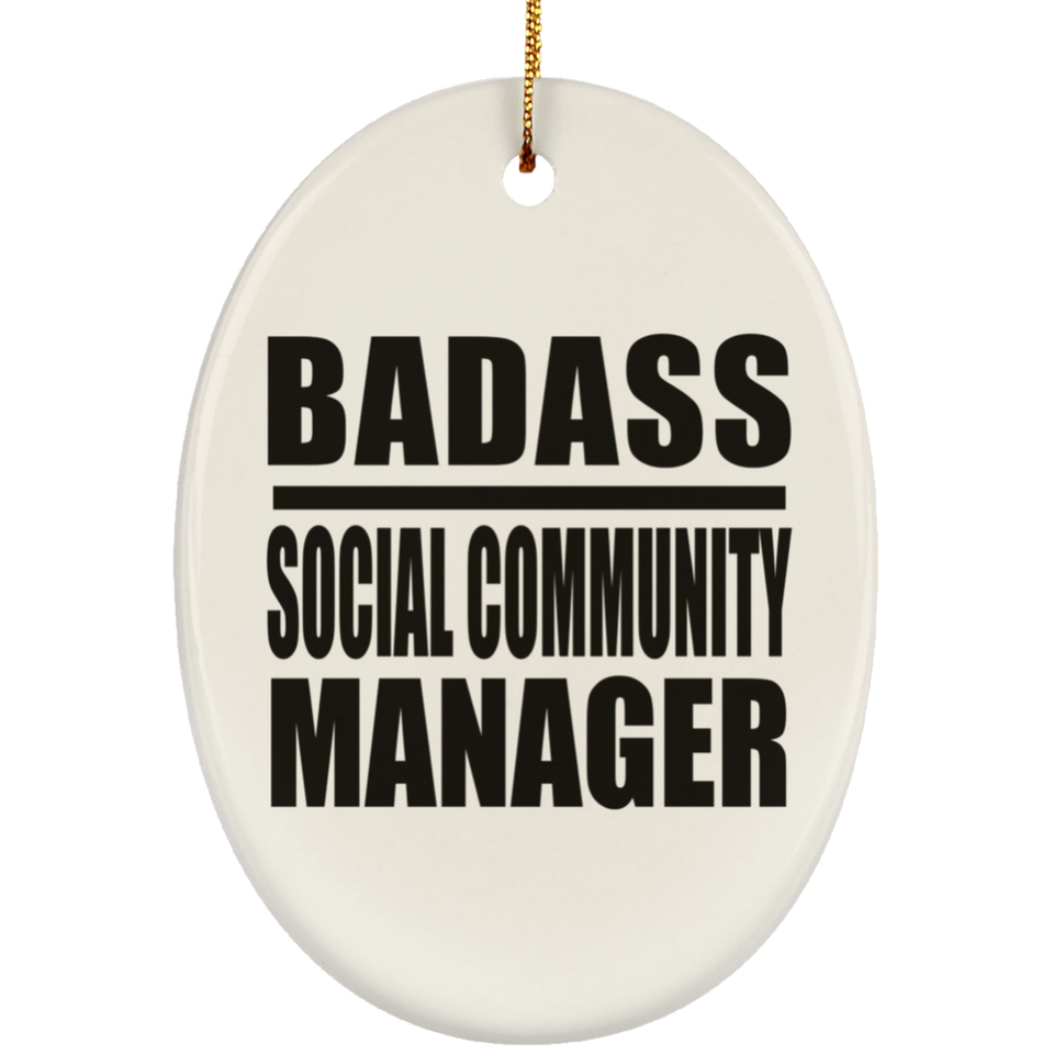 Badass Social Community Manager - Oval Ornament