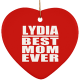 Lydia Best Mom Ever - Heart Ornament
