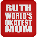 Ruth World's Okayest Mum - Drink Coaster