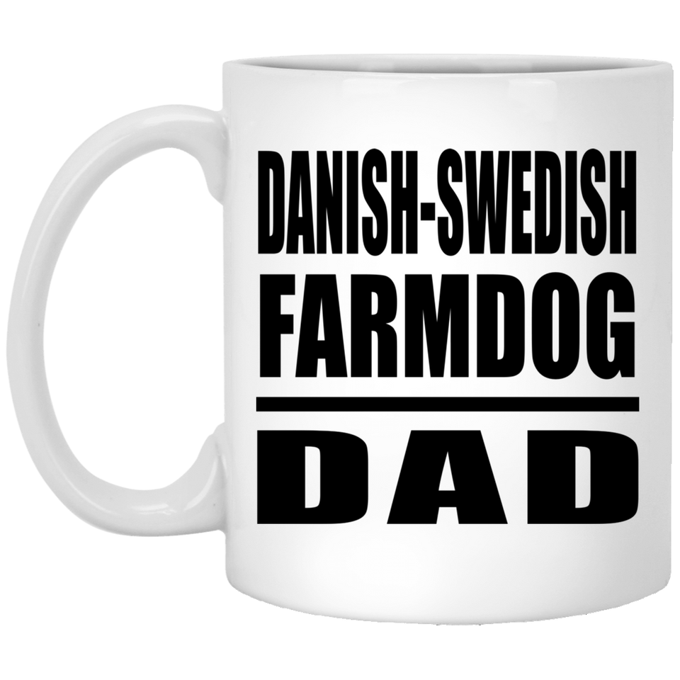 Danish-Swedish Farmdog Dad - 11oz Coffee Mug