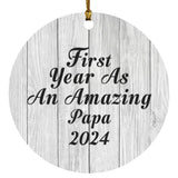 First Year As An Amazing Papa 2024 - Circle Ornament F