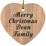 Merry Christmas Dean Family - Heart Ornament C