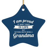 Proud of Many Things In Life, Nothing Beats Being a Grandma - Star Ornament