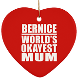 Bernice World's Okayest Mum - Heart Ornament