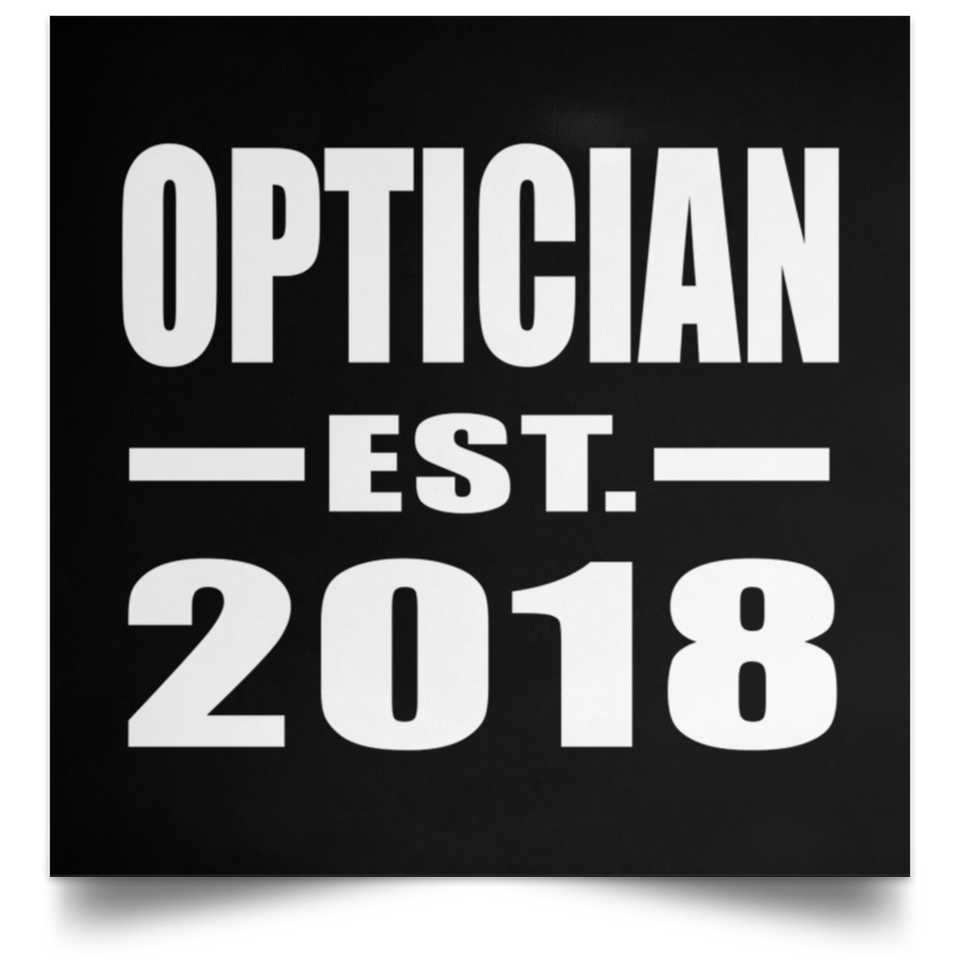 Optician Established EST. 2018 - Poster Square