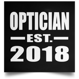 Optician Established EST. 2018 - Poster Square