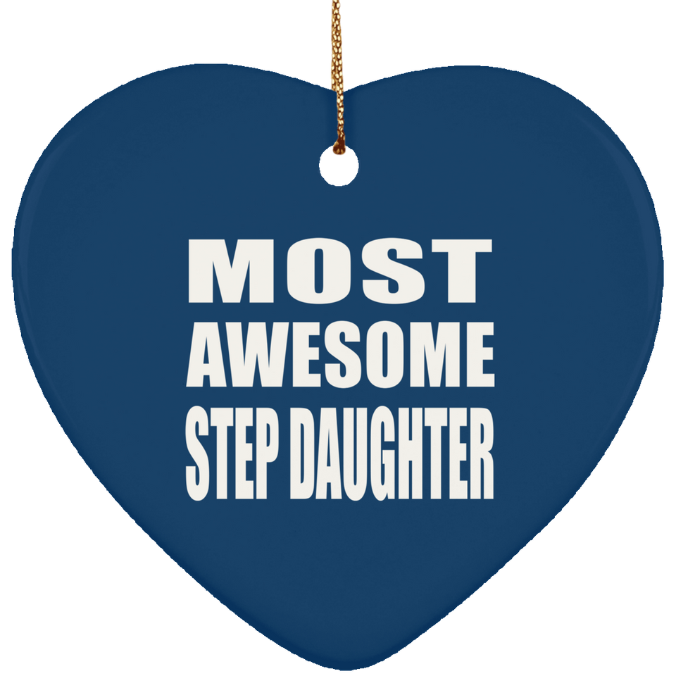 Most Awesome Step Daughter - Heart Ornament