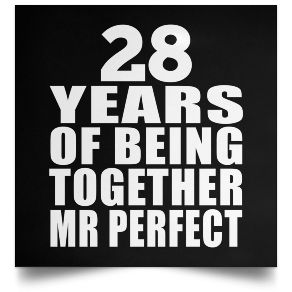 28th Anniversary 28 Years Of Being Mr Perfect - Poster Square