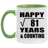Happy 9th Anniversary Square Root of 81 Years & Counting - 11oz Accent Mug Green