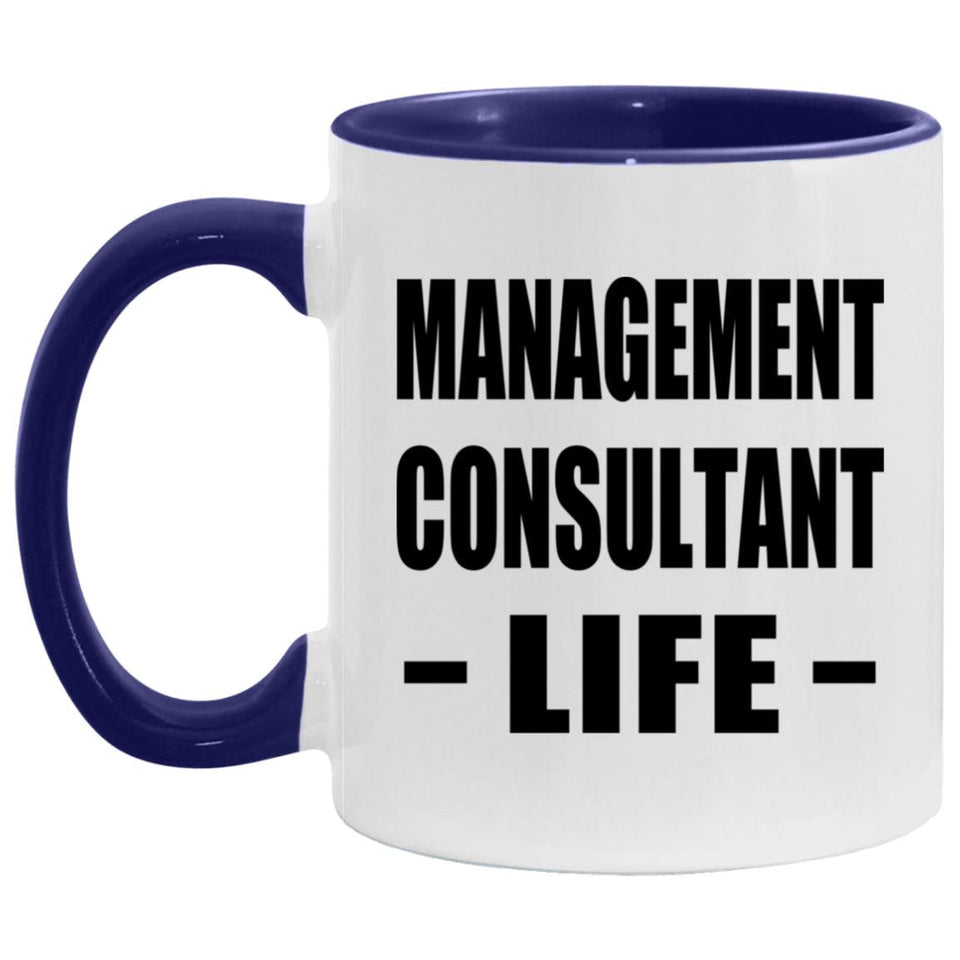 Management Consultant Life - 11oz Accent Mug Purple