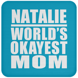 Natalie World's Okayest Mom - Drink Coaster