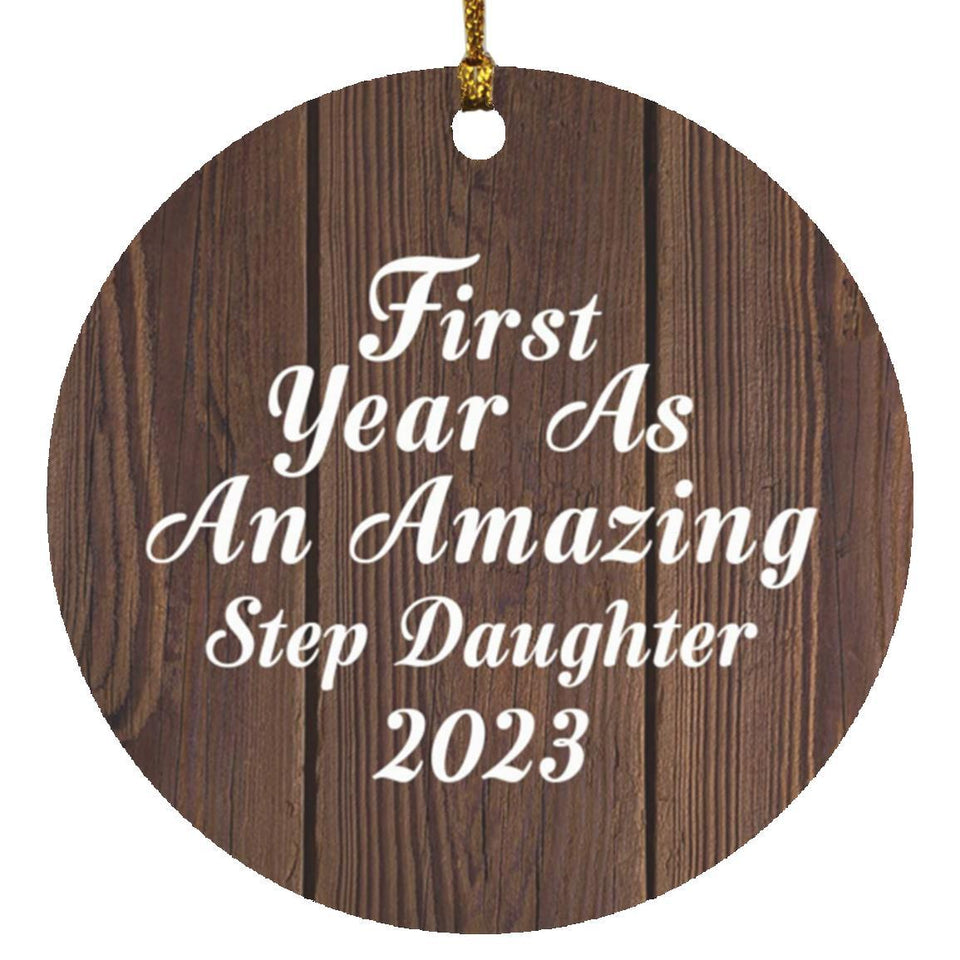First Year As An Amazing Step Daughter 2023 - Circle Ornament D