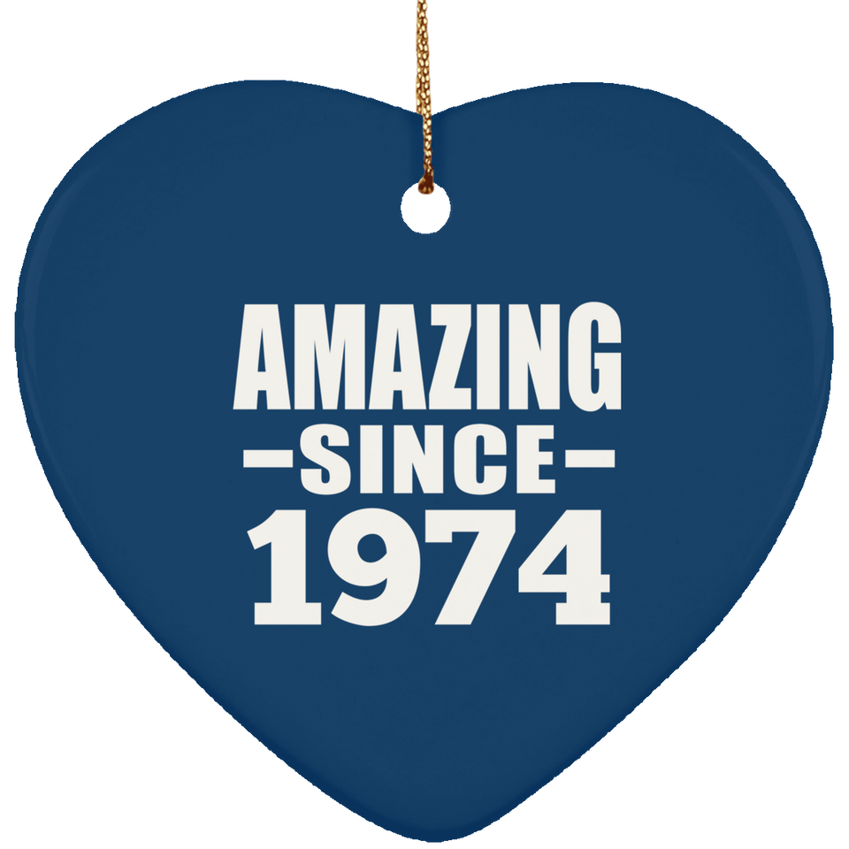 50th Birthday Amazing Since 1974 - Heart Ornament