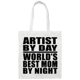 Artist By Day World's Best Mom By Night - Tote Bag White
