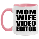 Mom Wife Video Editor - 11oz Accent Mug Pink