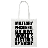 Military Personnel By Day World's Best Dad By Night - Tote Bag White