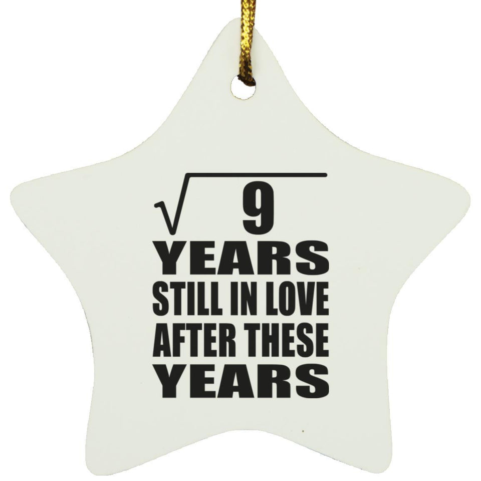 3rd Anniversary Square Root of 9 Years Still In Love - Star Ornament