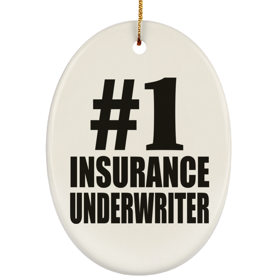 Number One #1 Insurance Underwriter - Oval Ornament