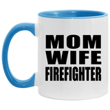 Mom Wife Firefighter - 11oz Accent Mug Blue