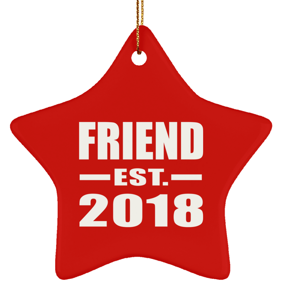 Friend Est. 2018 - Star Ornament