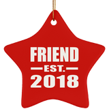 Friend Est. 2018 - Star Ornament