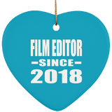 Film Editor Since 2018 - Heart Ornament