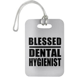 Blessed Dental Hygienist - Luggage Bag Tag
