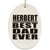 Herbert Best Dad Ever - Oval Ornament