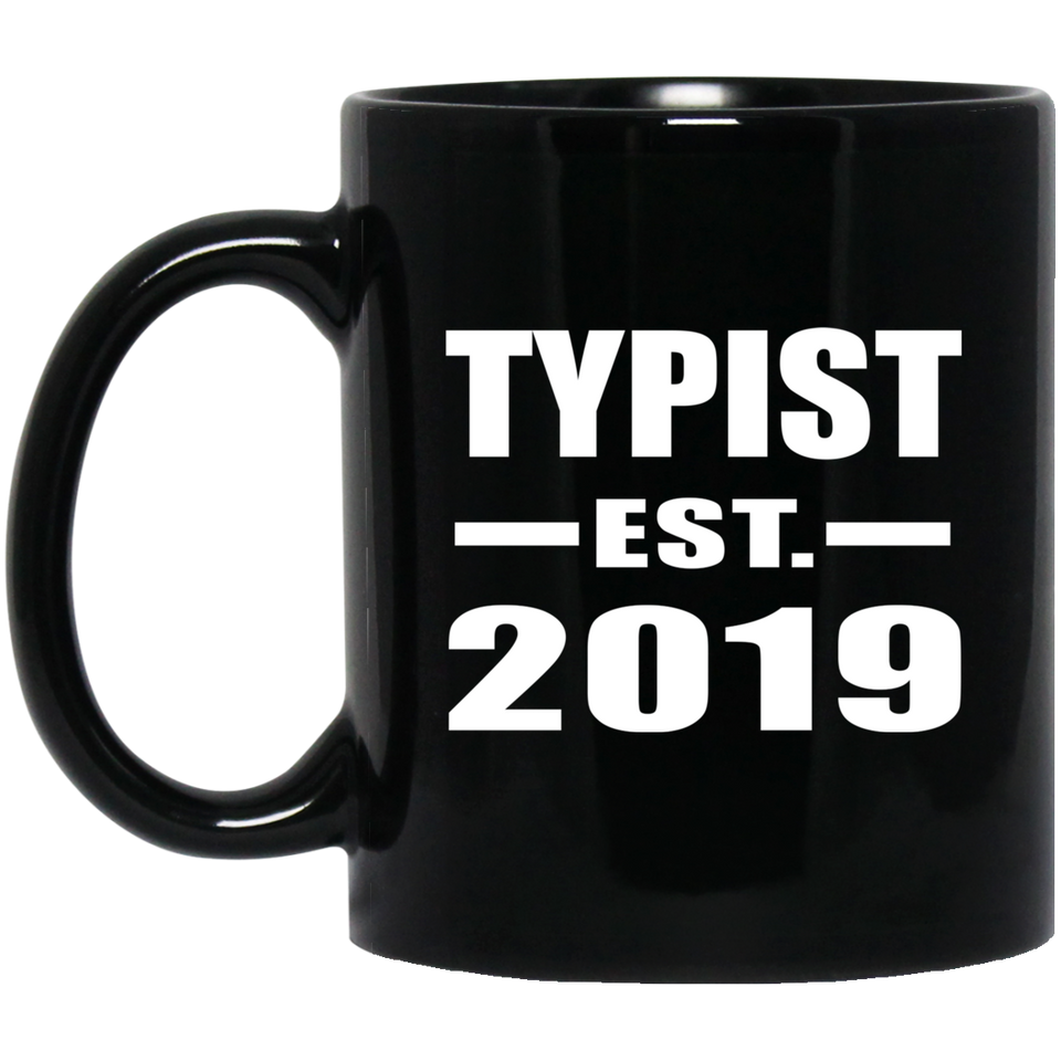 Typist Established EST. 2019 - 11oz Coffee Mug Black