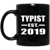 Typist Established EST. 2019 - 11oz Coffee Mug Black