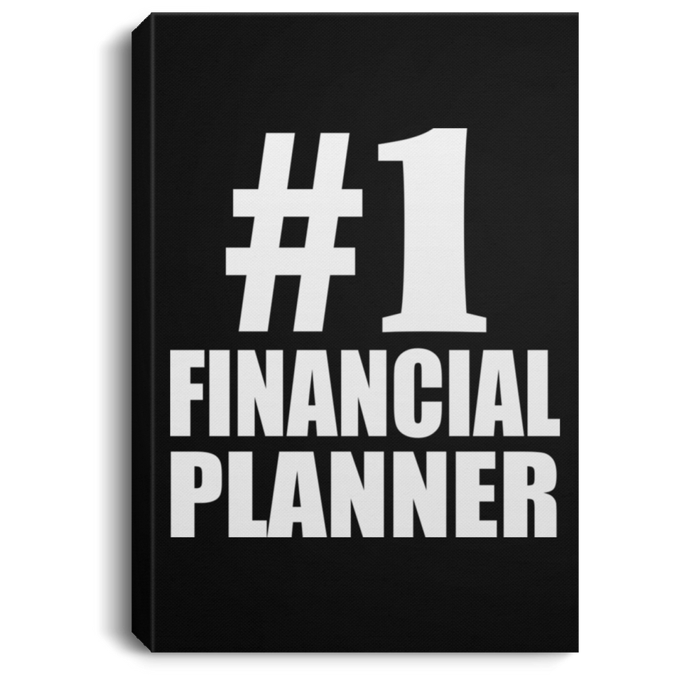 Number One #1 Financial Planner - Canvas Portrait