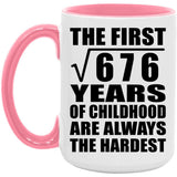 26th Birthday Square Root of 676 Years of Childhood - 15oz Accent Mug Pink
